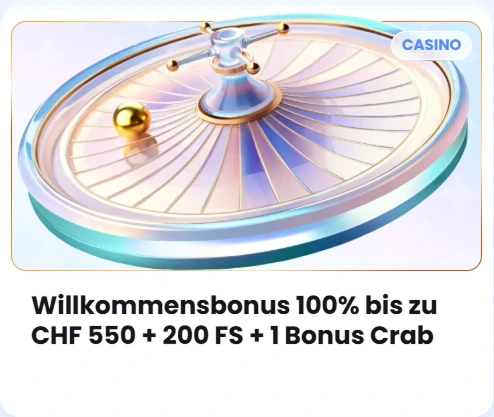 Willkommensbonus 100% bis zu CHF 550 + 200 FS + 1 Bonus Crab