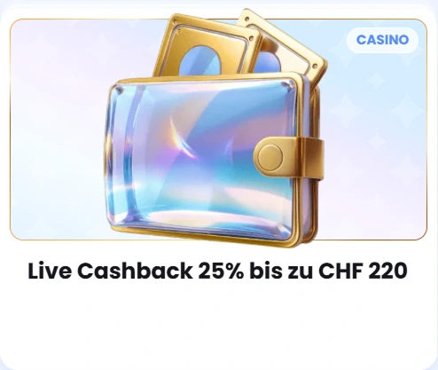 Live Cashback 25% bis zu CHF 220