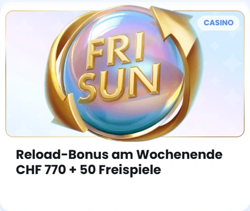 Reload-Bonus am Wochenende CHF 770 + 50 Freispiele